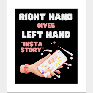 Right hand gives left hand instastory Posters and Art